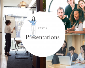 Part 3: Presentations