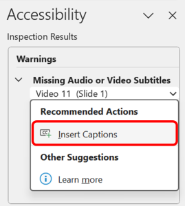 Accessibility Checker identifying 'Missing Audio or Video Subtitles' and recommending users to insert captions.